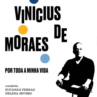 14 VINICIUS DE MORAES 2025 — Museu